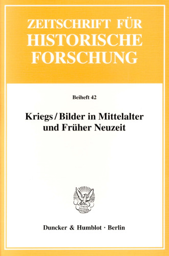 Kriegs / Bilder in Mittelalter und Früher Neuzeit