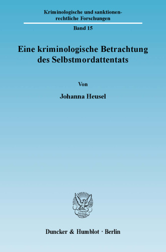 Eine kriminologische Betrachtung des Selbstmordattentats