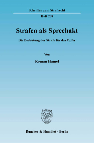 Strafen als Sprechakt: Die Bedeutung der Strafe für das Opfer