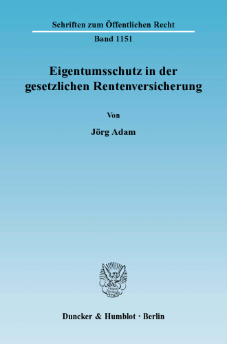 Eigentumsschutz in der gesetzlichen Rentenversicherung
