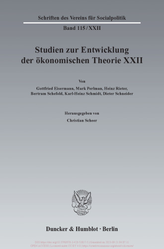 Ideen, Methoden und Entwicklungen der Geschichte des ökonomischen Denkens: Studien zur Entwicklung der ökonomischen Theorie XXII