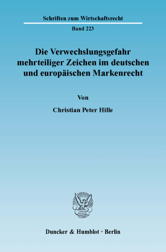 Die Verwechslungsgefahr mehrteiliger Zeichen im deutschen und europäischen Markenrecht