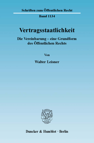 Vertragsstaatlichkeit: Die Vereinbarung - eine Grundform des Öffentlichen Rechts
