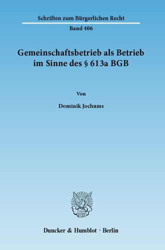 Gemeinschaftsbetrieb als Betrieb im Sinne des § 613a BGB