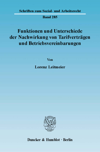 Funktionen und Unterschiede der Nachwirkung von Tarifverträgen und Betriebsvereinbarungen