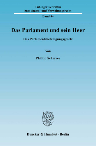 Das Parlament und sein Heer: Das Parlamentsbeteiligungsgesetz