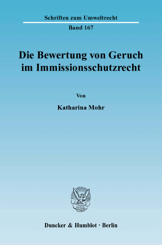 Die Bewertung von Geruch im Immissionsschutzrecht
