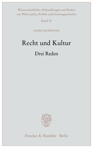 Recht und Kultur: Drei Reden
