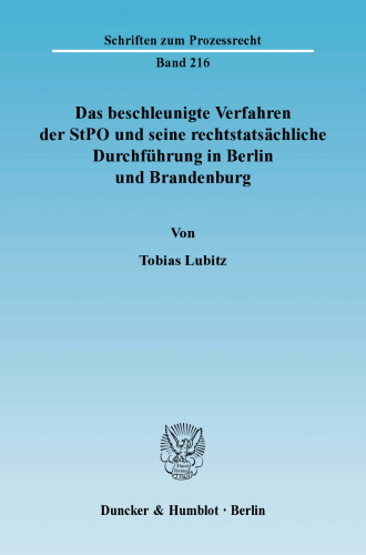 Das beschleunigte Verfahren der StPO und seine rechtstatsächliche Durchführung in Berlin und Brandenburg