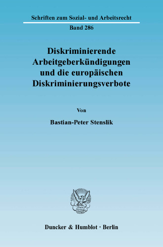 Diskriminierende Arbeitgeberkündigungen und die europäischen Diskriminierungsverbote