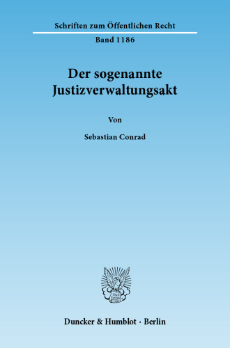 Der sogenannte Justizverwaltungsakt