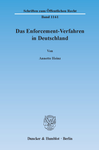 Das Enforcement-Verfahren in Deutschland: Untersuchung des Systems zur Kontrolle von Rechnungslegungsunterlagen unter besonderer Berücksichtigung der Prüfung einer effektiven Rechtsschutzgewährung in Bezug auf eine Bekanntmachungsanordnung nach § 37q Absatz 2 Satz 1, 4 WpHG