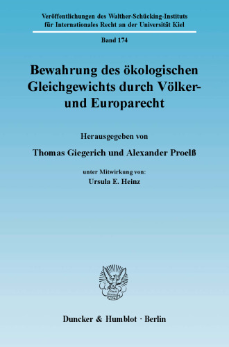 Bewahrung des ökologischen Gleichgewichts durch Völker- und Europarecht