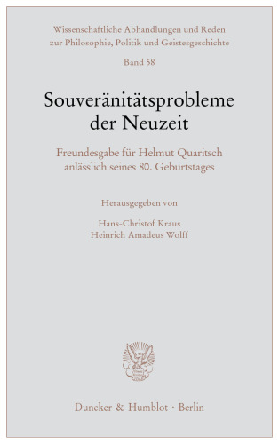 Souveränitätsprobleme der Neuzeit: Freundesgabe für Helmut Quaritsch anlässlich seines 80. Geburtstages