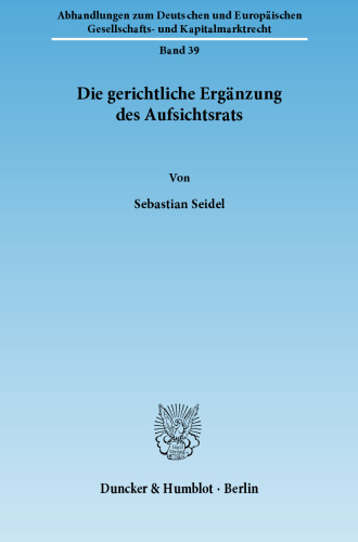 Die gerichtliche Ergänzung des Aufsichtsrats