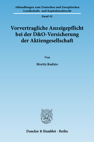 Vorvertragliche Anzeigepflicht bei der D&O-Versicherung der Aktiengesellschaft