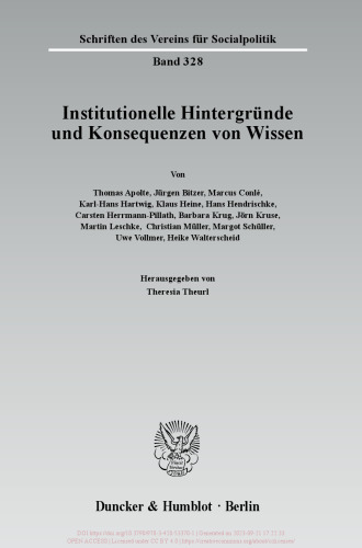 Institutionelle Hintergründe und Konsequenzen von Wissen