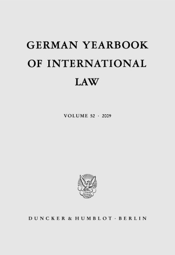 German Yearbook of International Law / Jahrbuch für Internationales Recht: Vol. 52 (2009)