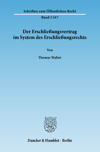 Der Erschließungsvertrag im System des Erschließungsrechts