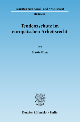 Tendenzschutz im europäischen Arbeitsrecht