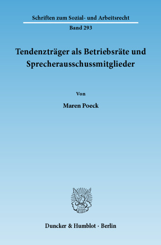Tendenzträger als Betriebsräte und Sprecherausschussmitglieder