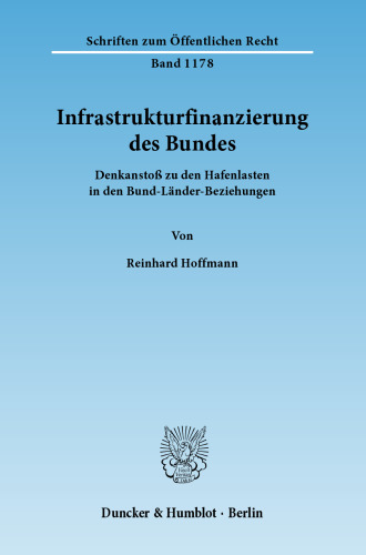 Infrastrukturfinanzierung des Bundes: Denkanstoß zu den Hafenlasten in den Bund-Länder-Beziehungen