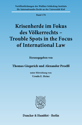 Krisenherde im Fokus des Völkerrechts / Trouble Spots in the Focus of International Law