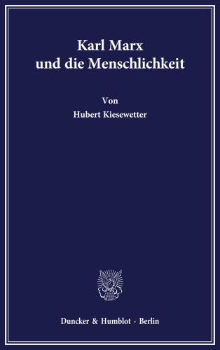 Karl Marx und die Menschlichkeit