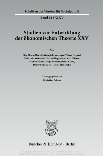Die deutschsprachige Wirtschaftswissenschaft in den ersten Jahrzehnten nach 1945: Studien zur Entwicklung der ökonomischen Theorie XXV