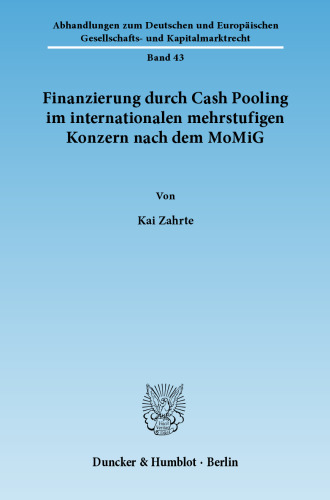 Finanzierung durch Cash Pooling im internationalen mehrstufigen Konzern nach dem MoMiG