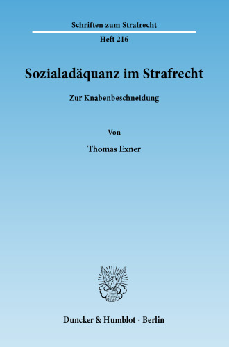 Sozialadäquanz im Strafrecht: Zur Knabenbeschneidung