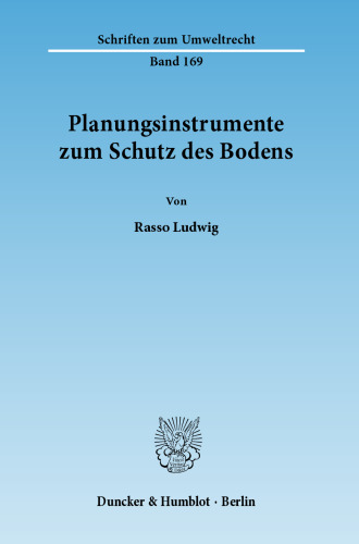 Planungsinstrumente zum Schutz des Bodens