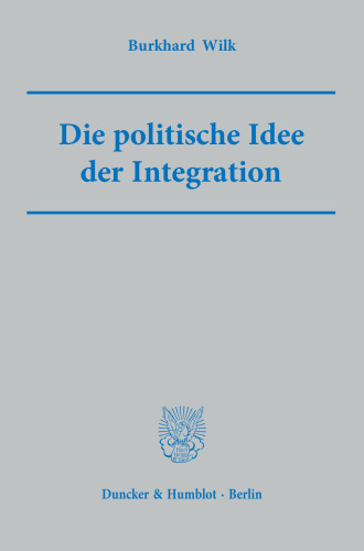 Die politische Idee der Integration