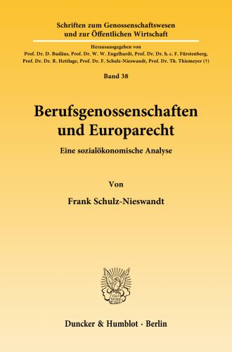 Berufsgenossenschaften und Europarecht: Eine sozialökonomische Analyse