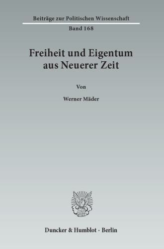 Freiheit und Eigentum aus Neuerer Zeit