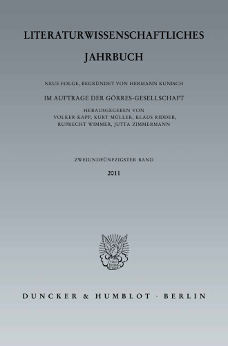 Literaturwissenschaftliches Jahrbuch: 52. Band (2011)