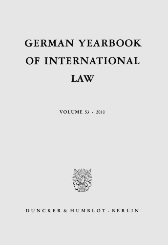 German Yearbook of International Law / Jahrbuch für Internationales Recht: Vol. 53 (2010)