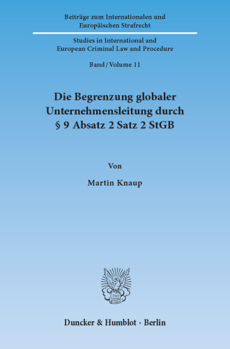 Die Begrenzung globaler Unternehmensleitung durch § 9 Absatz 2 Satz 2 StGB