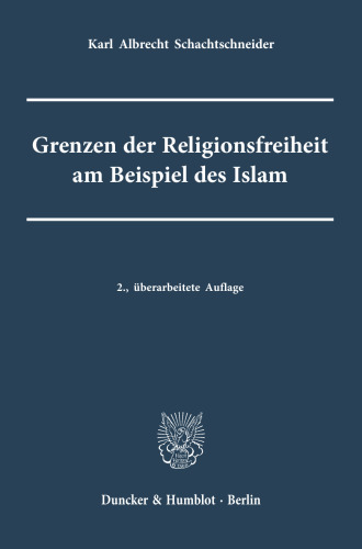 Grenzen der Religionsfreiheit am Beispiel des Islam