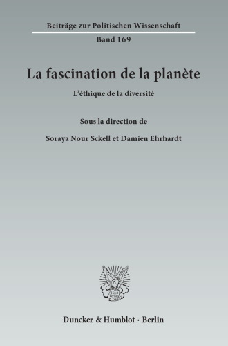 La fascination de la planète: L'éthique de la diversité