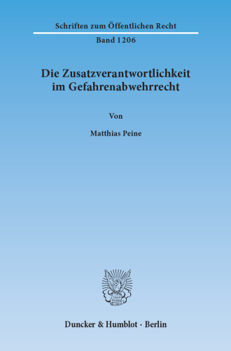 Die Zusatzverantwortlichkeit im Gefahrenabwehrrecht