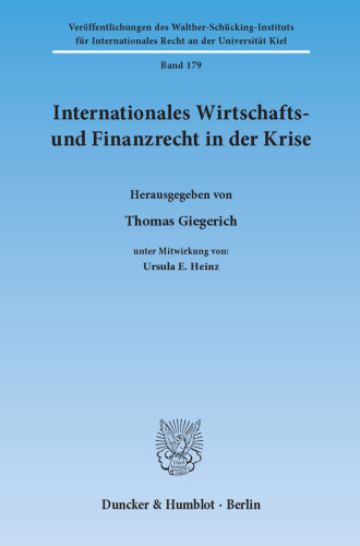 Internationales Wirtschafts- und Finanzrecht in der Krise