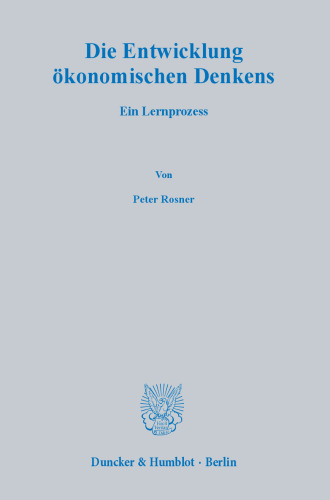 Die Entwicklung ökonomischen Denkens: Ein Lernprozess