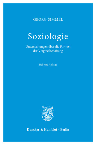 Soziologie: Untersuchungen über die Formen der Vergesellschaftung
