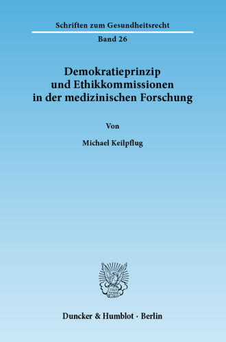 Demokratieprinzip und Ethikkommissionen in der medizinischen Forschung