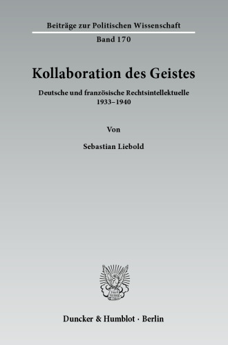 Kollaboration des Geistes: Deutsche und französische Rechtsintellektuelle 1933–1940