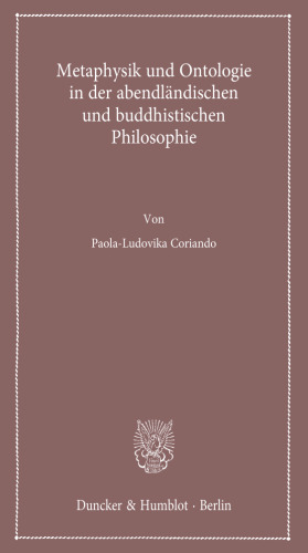 Metaphysik und Ontologie in der abendländischen und buddhistischen Philosophie