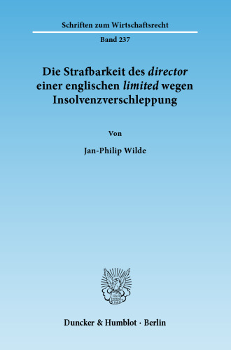 Die Strafbarkeit des ›director‹ einer englischen ›limited‹ wegen Insolvenzverschleppung