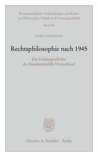 Rechtsphilosophie nach 1945: Zur Geistesgeschichte der Bundesrepublik Deutschland