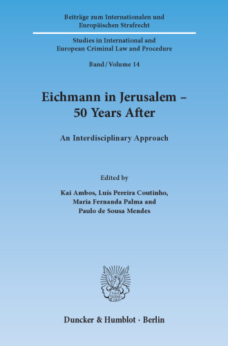 Eichmann in Jerusalem – 50 Years After: An Interdisciplinary Approach